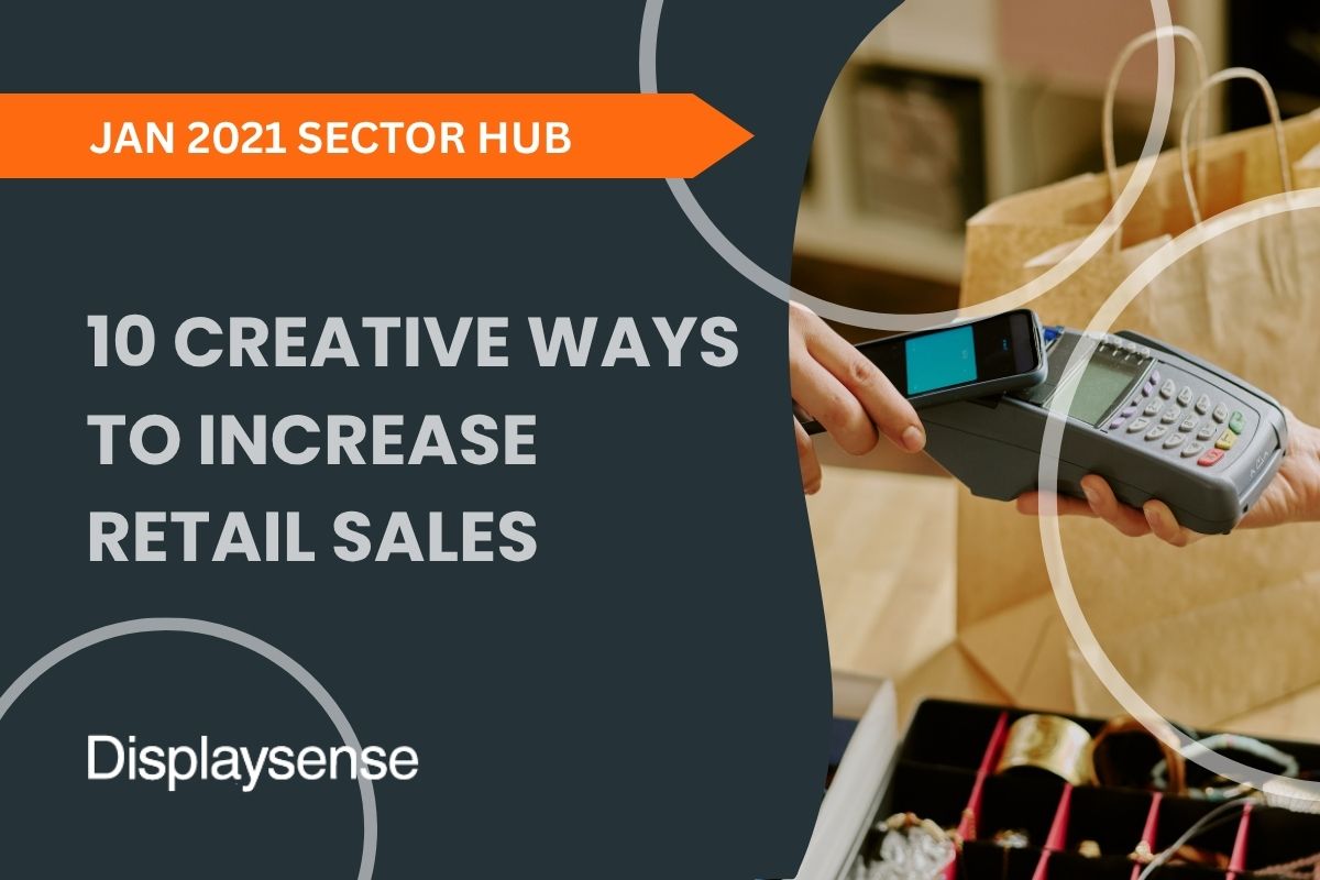 10 Creative Ways to Increase Retail Sales