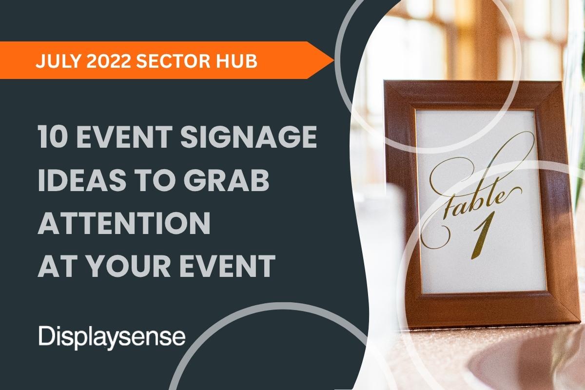 10 Event Signage Ideas to Grab Attention At Your Event