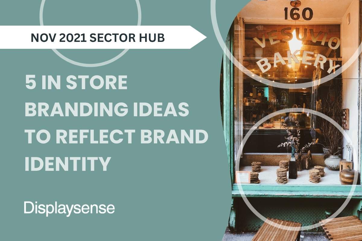 5 In Store Branding Ideas to Reflect Your Brand Identity