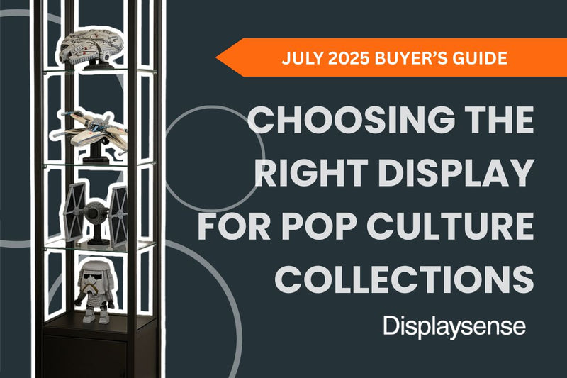 Choosing the Right Display for Pop Culture Collections: UK Buying Guide 2025