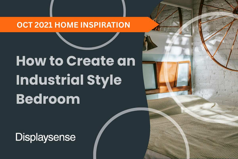 How to Create an Industrial Style Bedroom