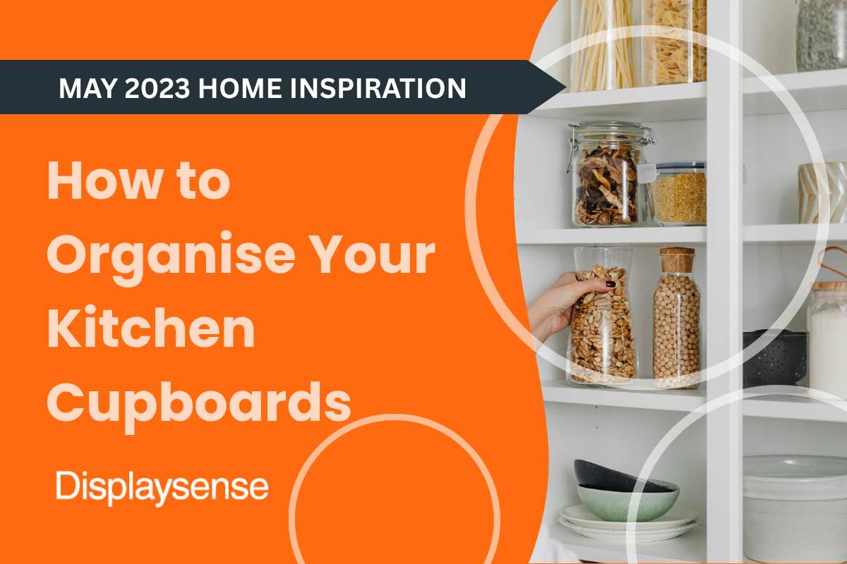 How to Organise Your Kitchen Cupboards