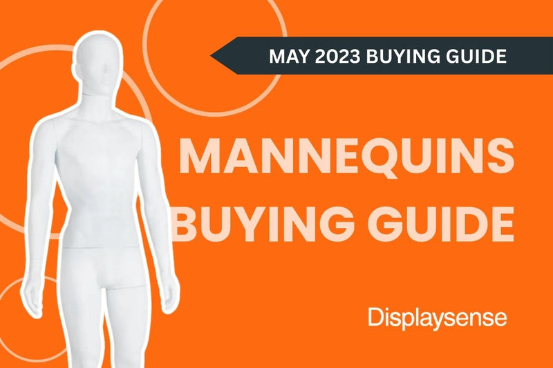 May 2023 Buyer’s Guide by Displaysense focused on mannequins, featuring a full-body white retail mannequin on a bright orange background for visual merchandising and fashion displays.