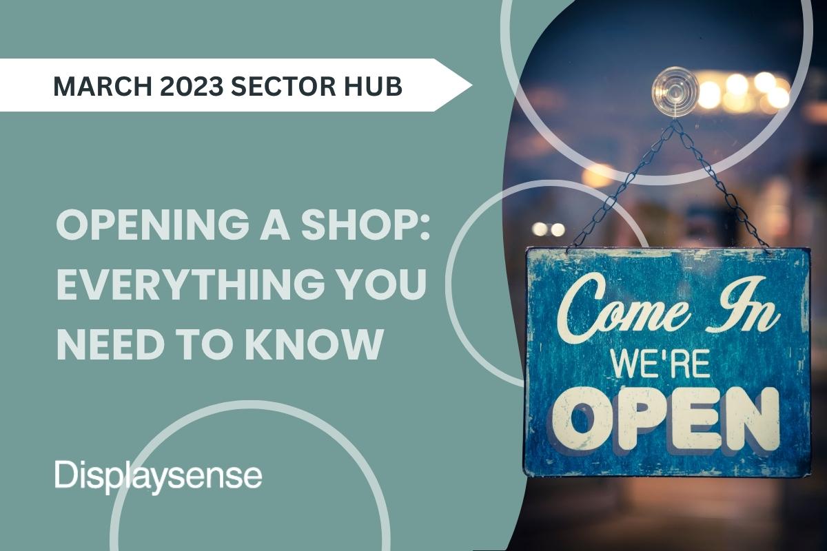 Opening A Shop: Everything You Need To Know