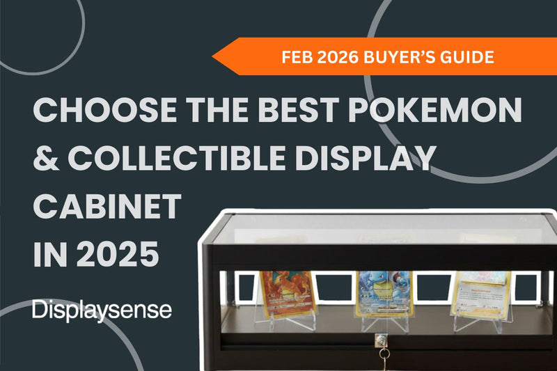 How to Choose the Best Trophy, Pokémon & Collectible Display Cabinet in 2026