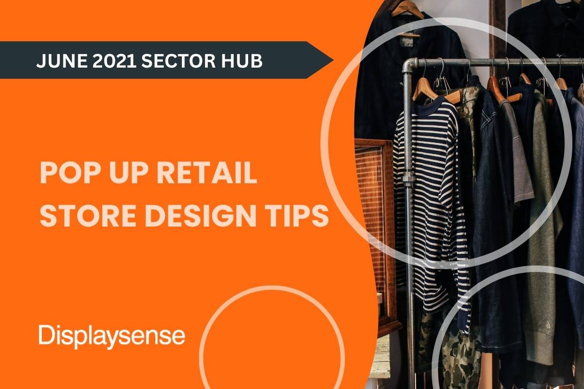 Pop Up Retail Store Design Tips| Displaysense