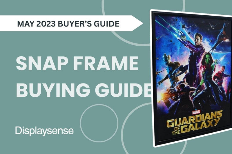 Snap Frames Buying Guide 2025 – Types, Sizes & How to Choose the Right One