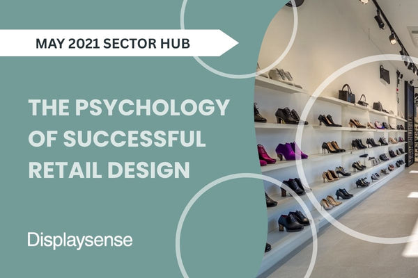The Psychology of Successful Retail Design