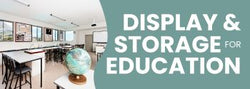 Display & Storage Solutions for Education