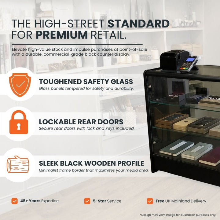 Promotional feature graphic for a black wooden glass retail counter, highlighting toughened safety glass, lockable rear doors, sleek black wooden profile, 45 years’ expertise, 5-star service and free UK mainland delivery for premium high-street retail displays.