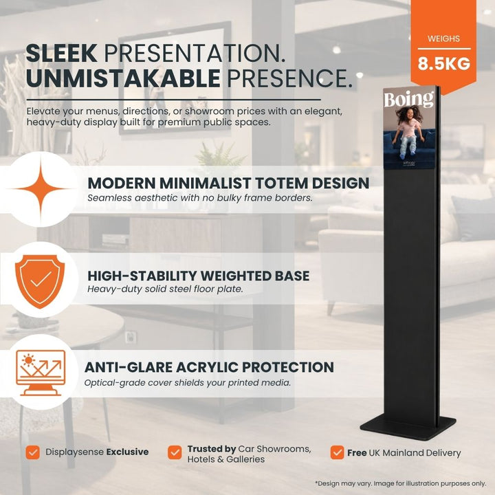 Product marketing graphic for a sleek freestanding poster totem display with a modern minimalist black design, 8.5 kg weighted base, anti-glare acrylic protection and premium presentation features for printed menus, directions, showroom prices, car showrooms, hotels, galleries and public spaces.