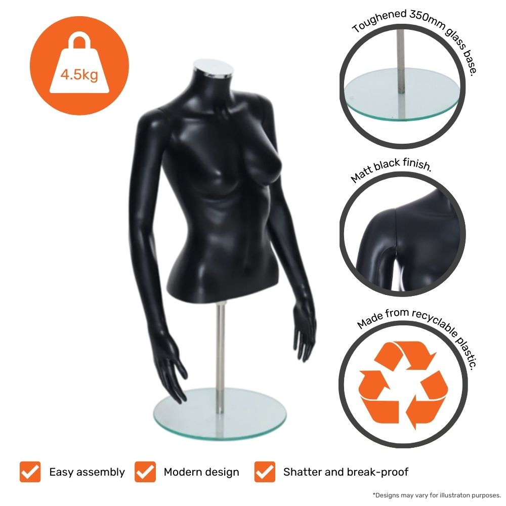 Black female torso mannequin with toughened 350mm glass base, recyclable plastic body, matt finish, 4.5kg weight – modern, durable, and easy to assemble.